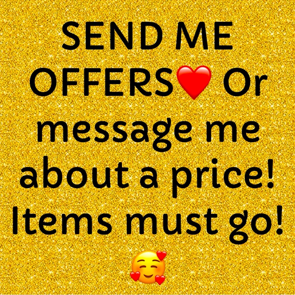 OFFERS ARE ALWAYS WELCOME